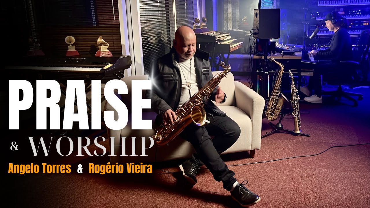 Louvores Instrumentais no Saxofone e Piano Gospel - Angelo Torres e Rogerio Vieira