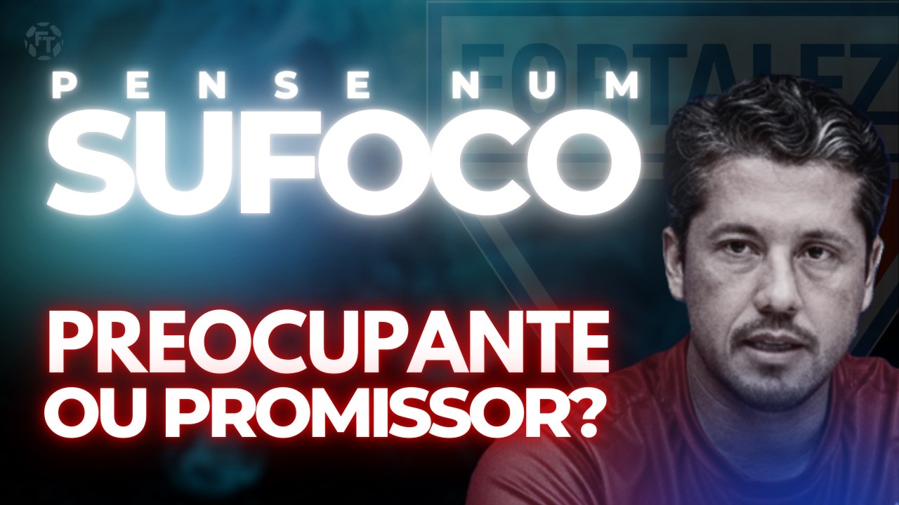 PREOCUPANTE ou PROMISSOR? Fortaleza falha demais contra Maguary, mas classifica | Carpini tem culpa?