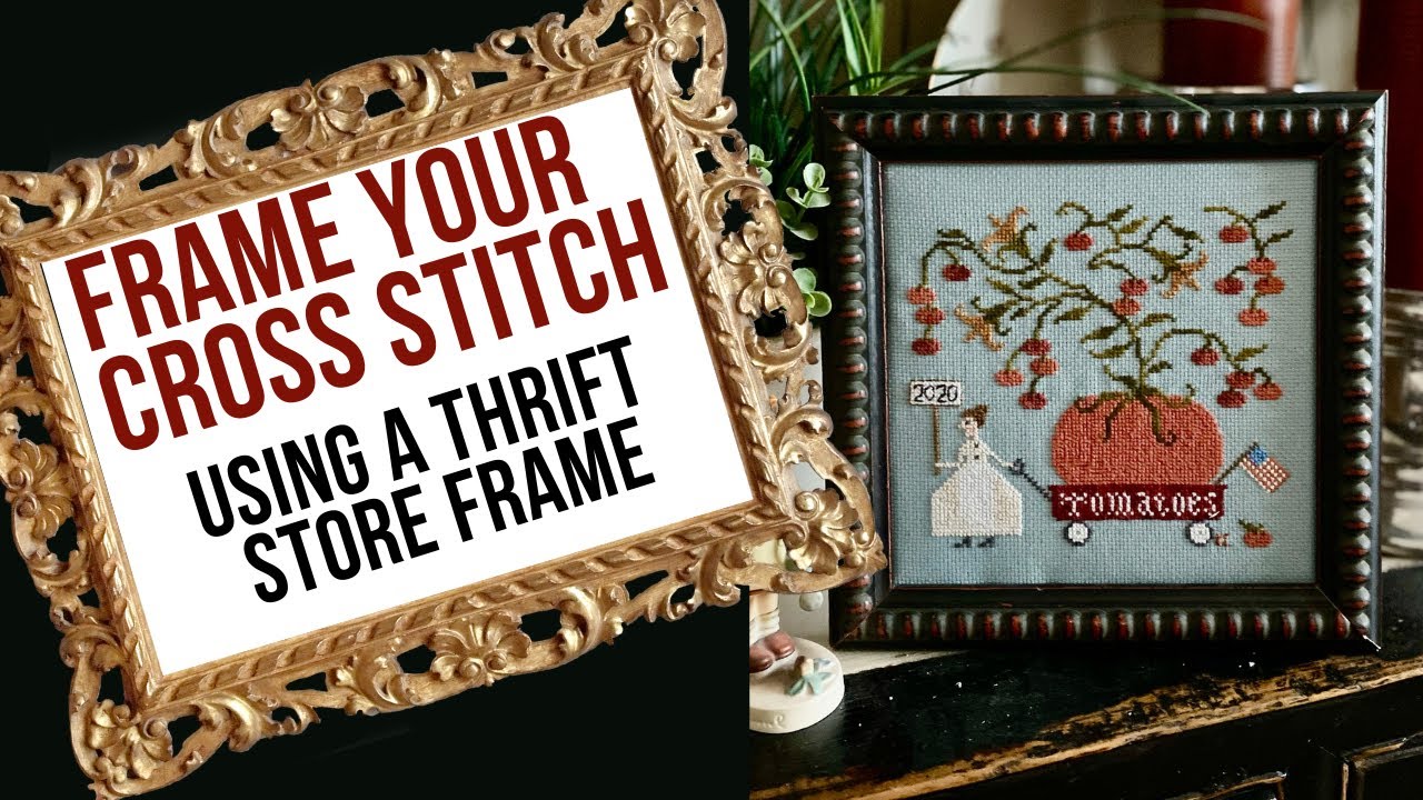 DIY Tutorial - Frame your Cross Stitch Using Thrift Store Frame - Flosstube EXTRA