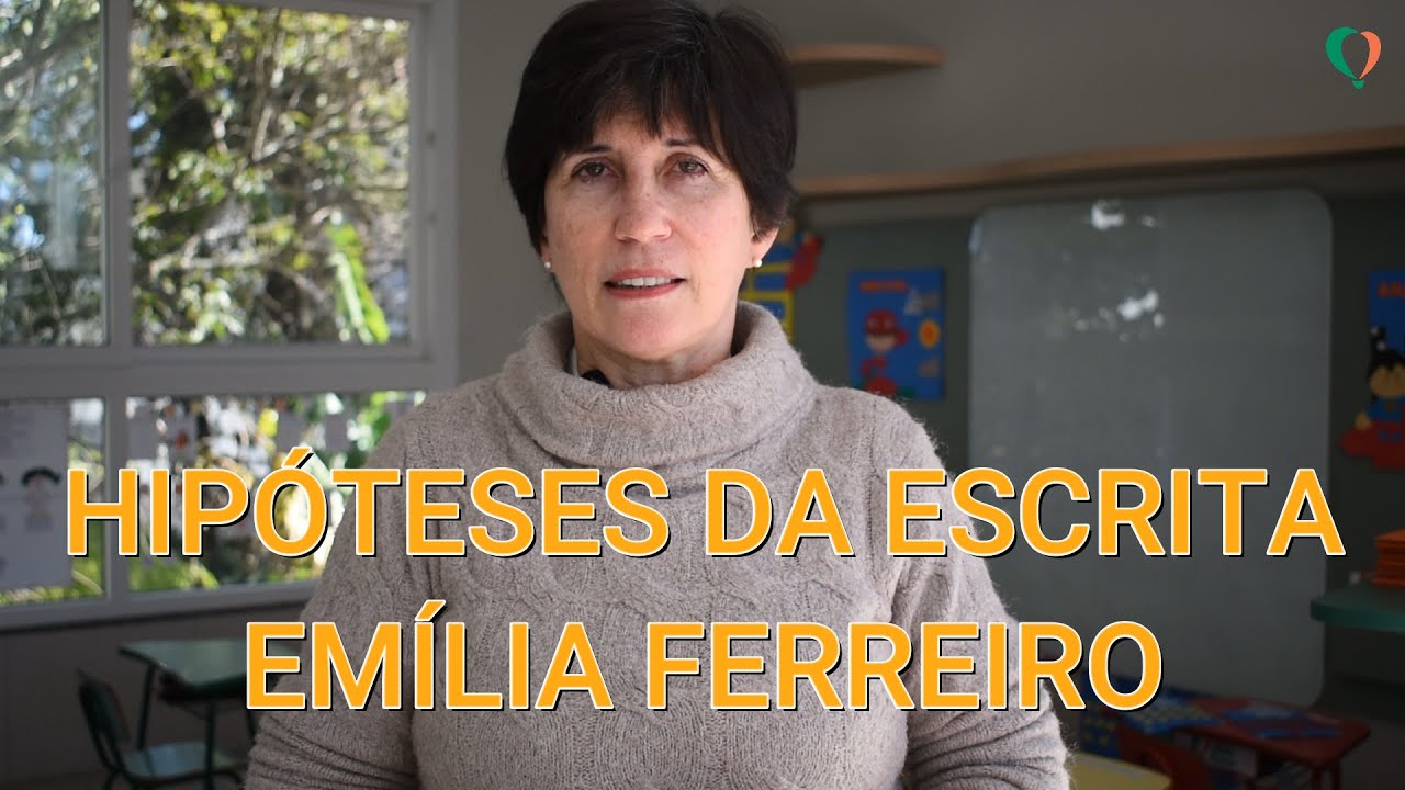 Alfabetização - Psicogênese da Língua Escrita (Emília Ferreiro)