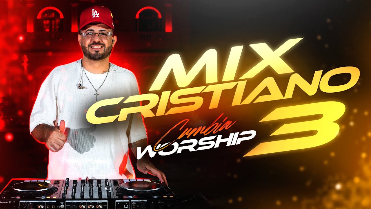 Mix Remix CRISTIANOS #3 | Cumbia WORSHIP | Mix Alabanzas | DJ 2025 | Cumbia Cristiana |Lucho Dee Jay