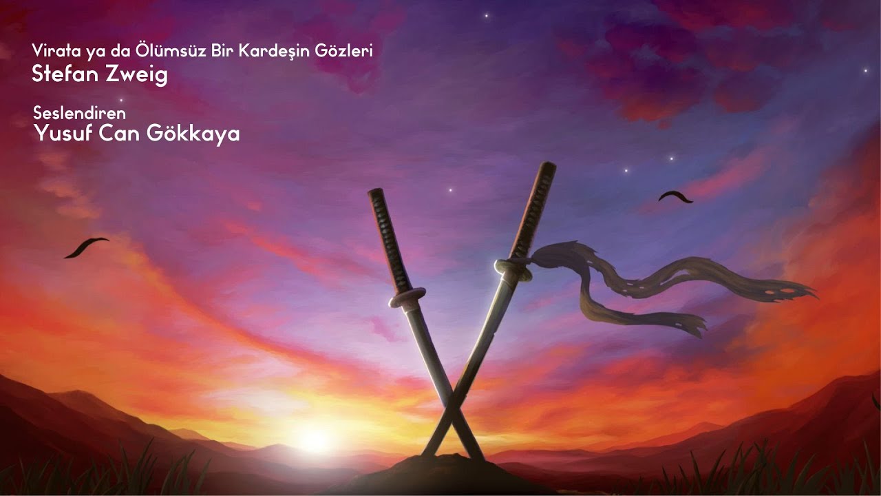 Stefan Zweig - Virata ya da Ölümsüz Bir Kardeşin Gözleri (Sesli Kitap)