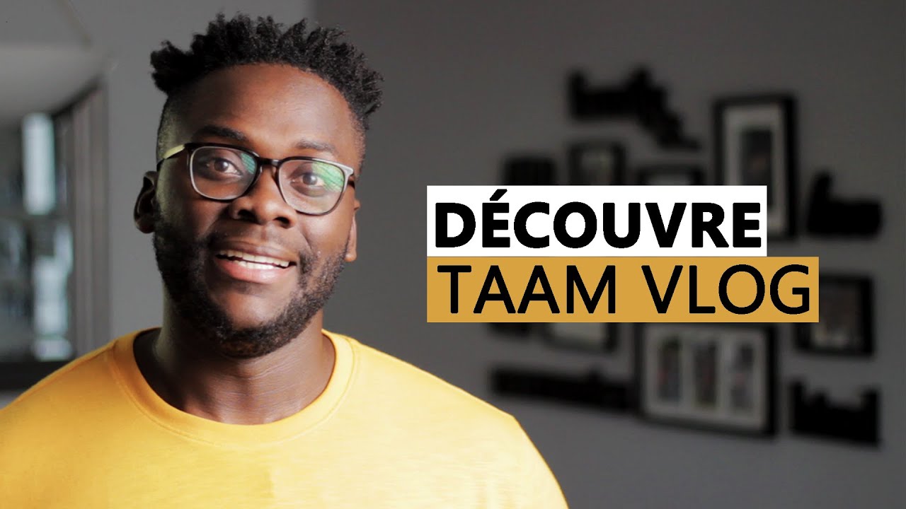 D&eacute;couvre TAAM VLOG - Youtubeuse & Vloggueuse [Congo-Brazzaville]