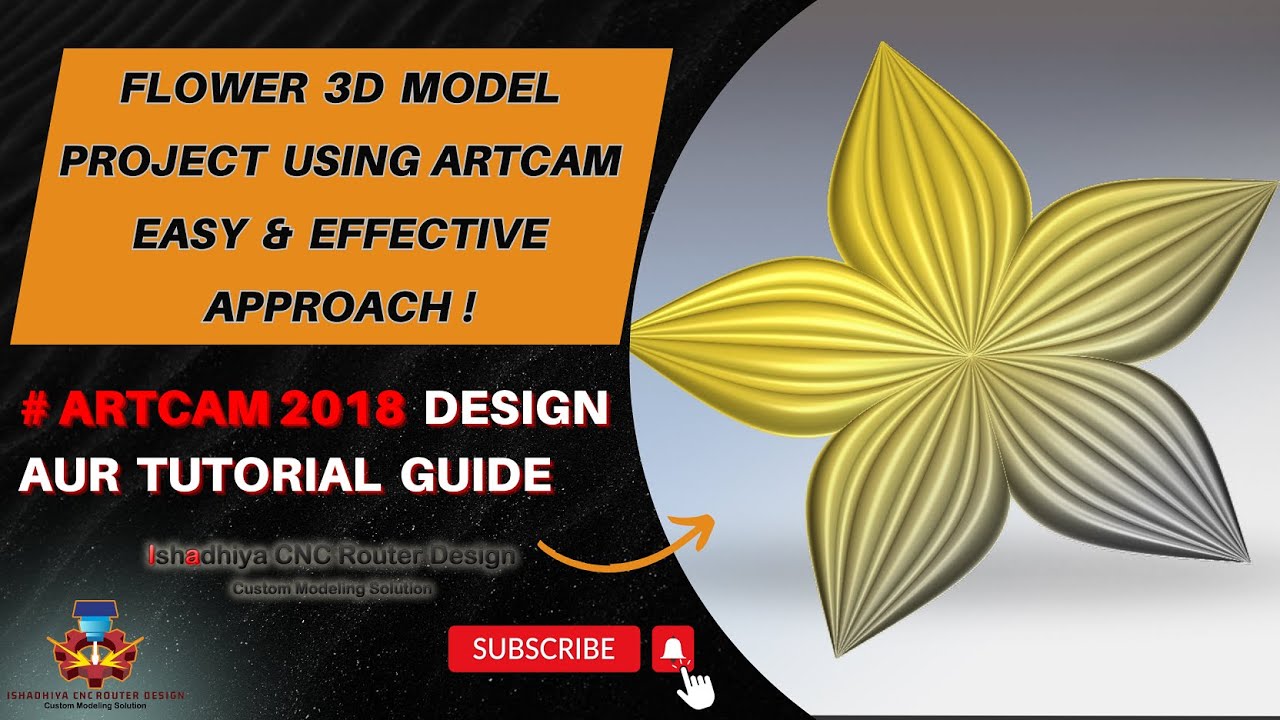 Flower 3D Model Project Using ArtCAM – Easy & Effective Approach ! 