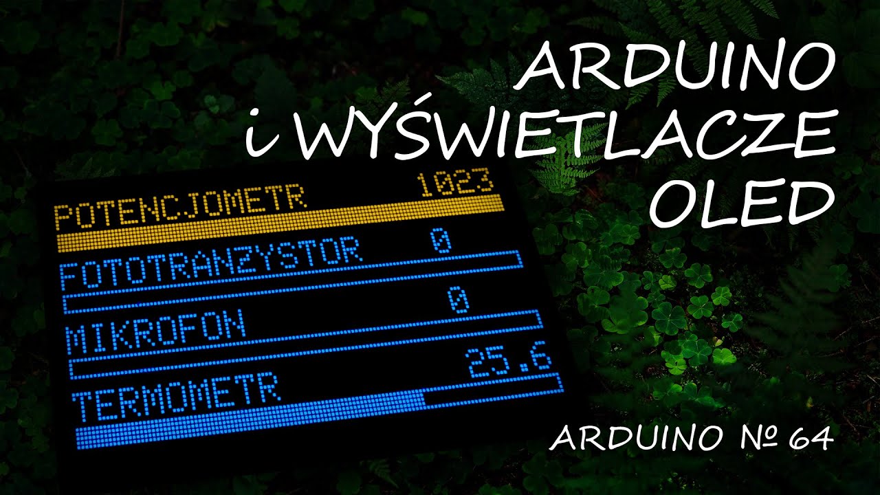Arduino 64: Wyświetlacze OLED SSD1306
