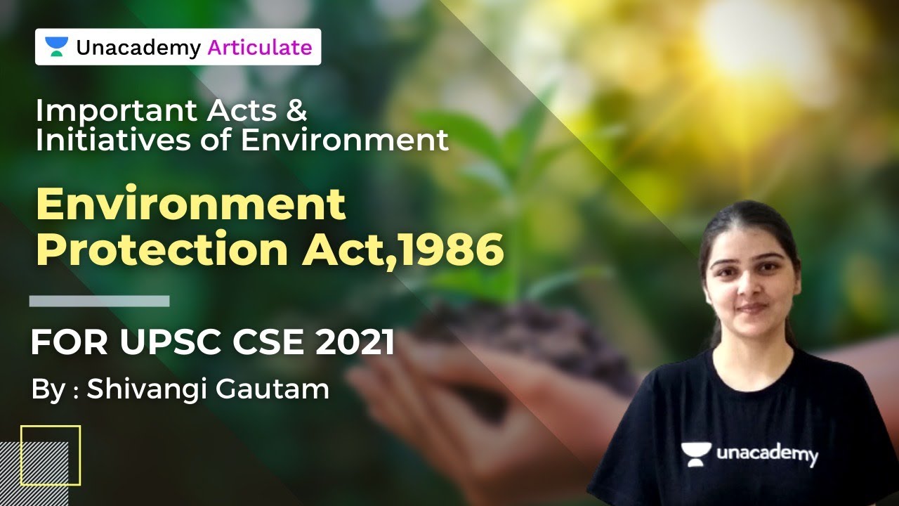 Important Acts & Initiatives of the Environment | Environment Protection Act, 1986