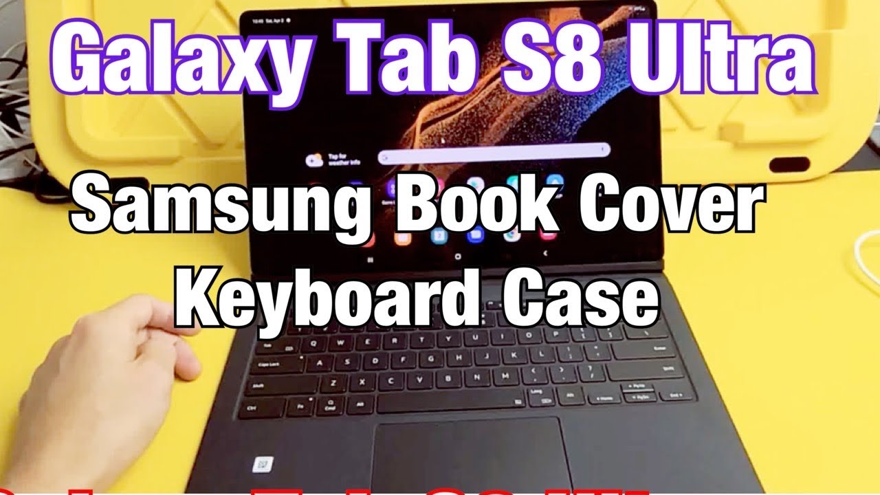 Samsung Book Cover Keyboard for Galaxy Tab S8 Ultra (Review & How to Connect)