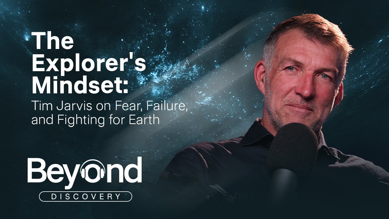 The Explorer's Mindset: Tim Jarvis on Fear, Failure, and Fighting for Earth