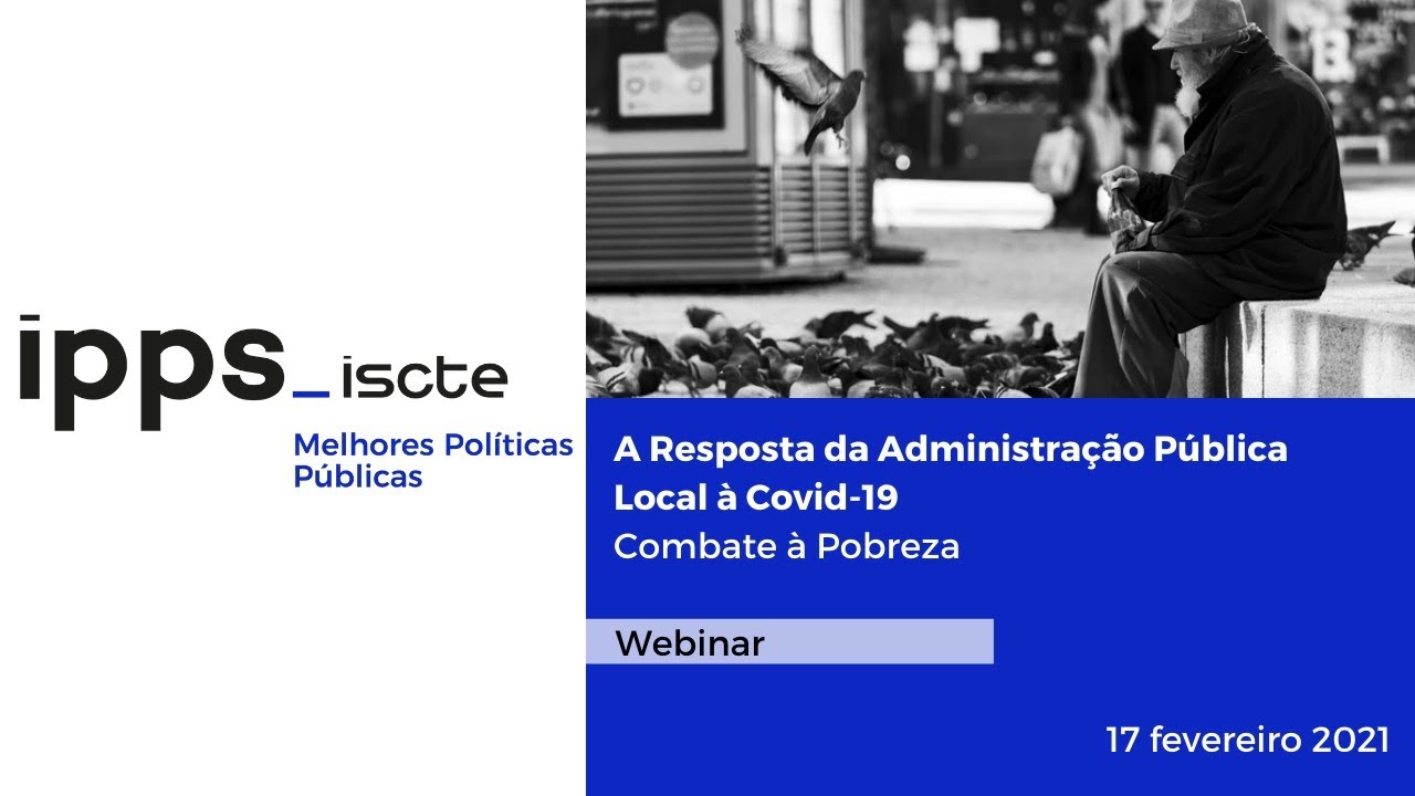 Webinar Combate à Pobreza | A Resposta da Administração Pública Local à Covid-19