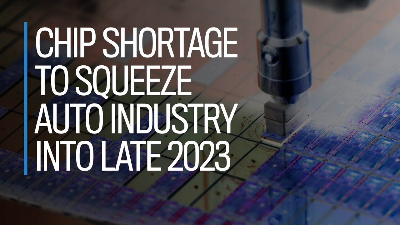 Chip shortage to squeeze auto industry into late 2023