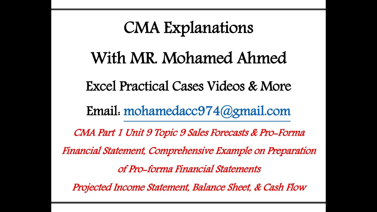 CMA Part 1 Unit 9 Topic 9 Sales Forecasts and Pro Forma Financial Statements موازنة القوائم المالية