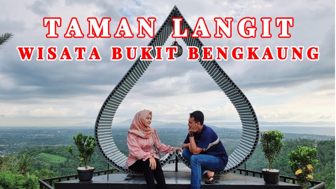 TAMAN LANGIT LOMBOK - WISATA BUKIT BENGKAUNG