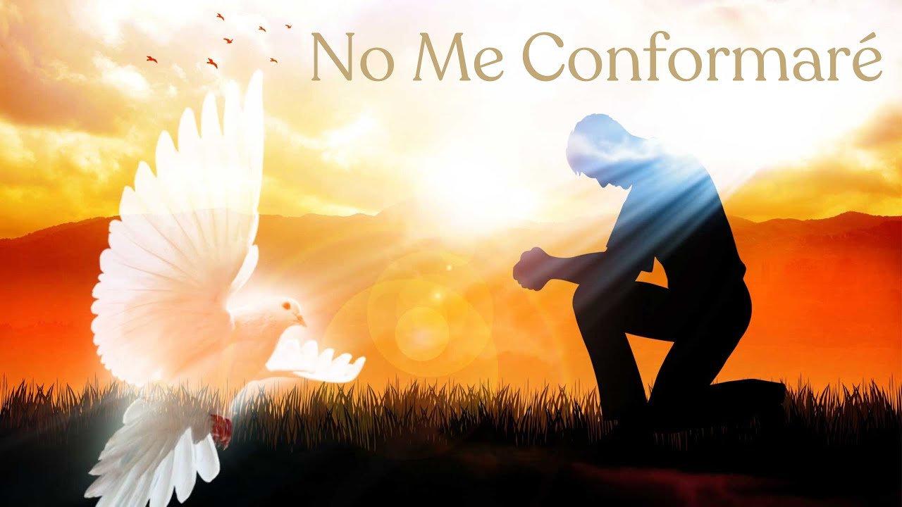 Alabanza del Mensaje: No Me Conformaré