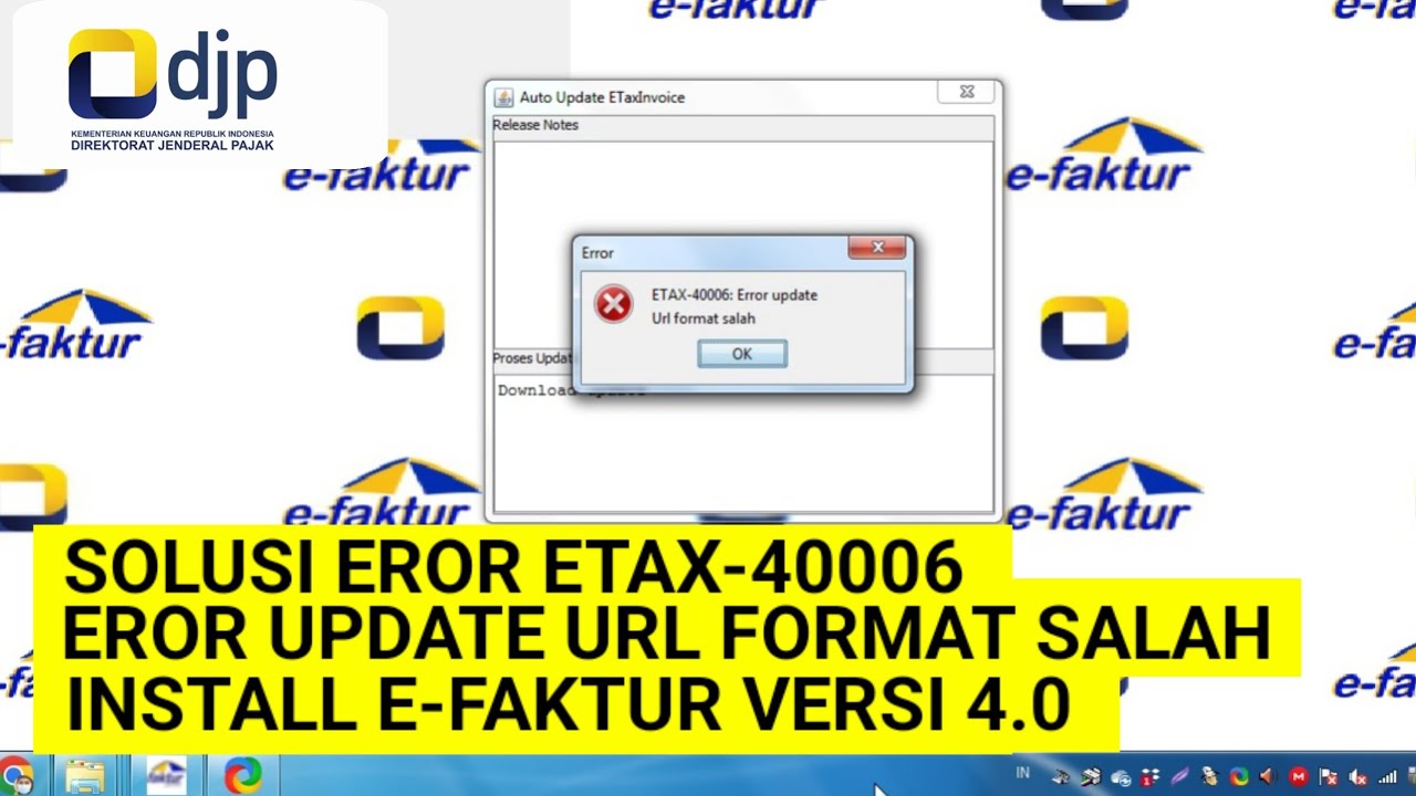 SOLUSI ERROR ETAX 40006 UPDATE URL FORMAT SALAH | UPDATE E-FAKTUR 4.0 2024