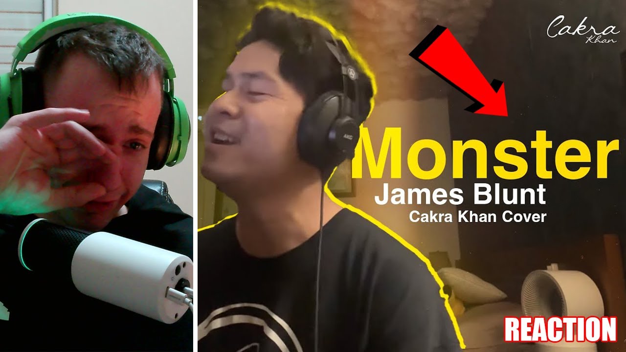 THIS WAS TOO MUCH | REACTION Monster - James Blunt (Cakra Khan Cover) 