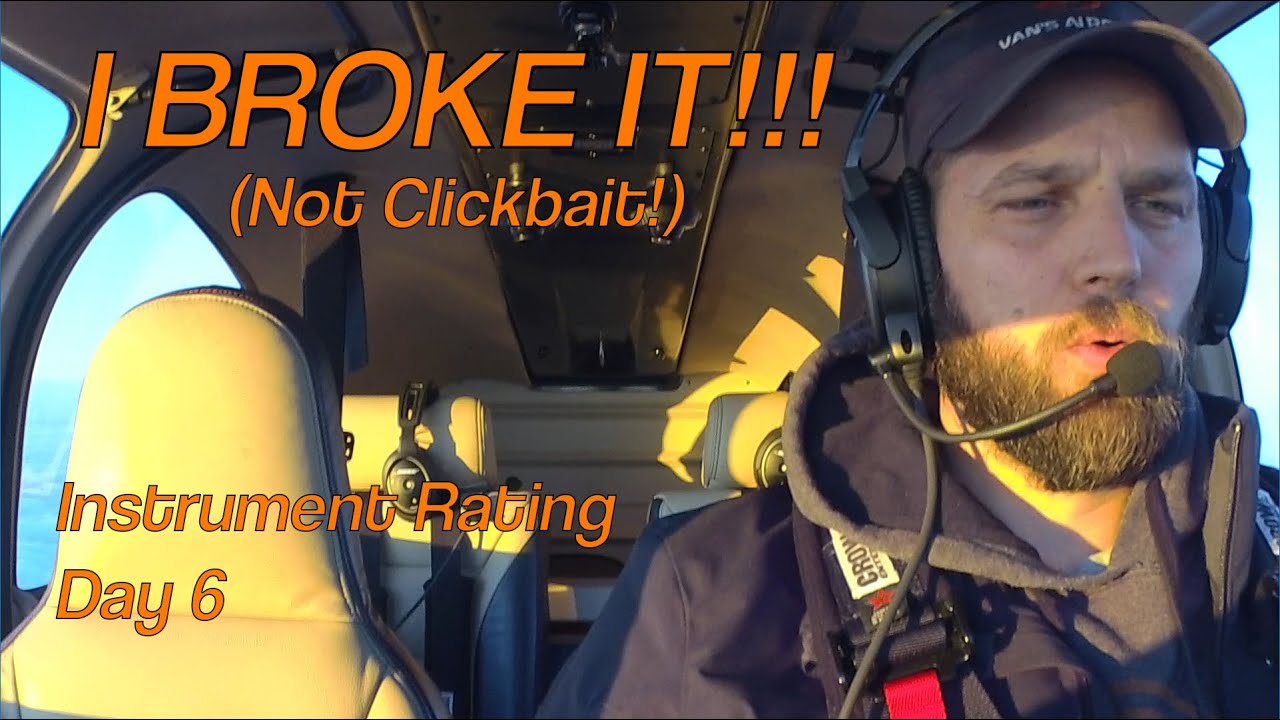 IFR Accelerated: Day 6 - I broke it!