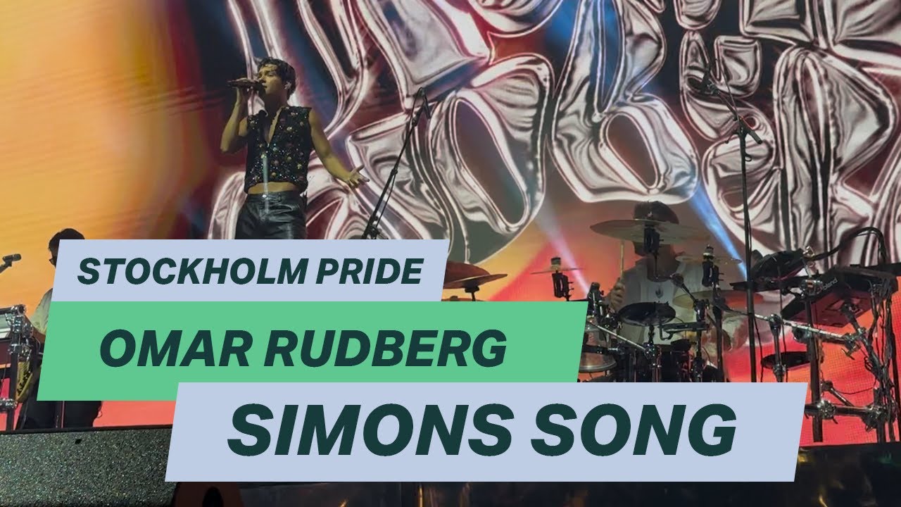 Omar Rudberg - Simons Song (Live Stockholm Pride)