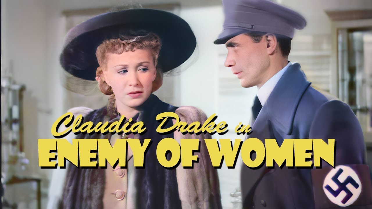 Enemy of Women (1944) WWII Drama | Evil Nazi Dr. Göbbels 
