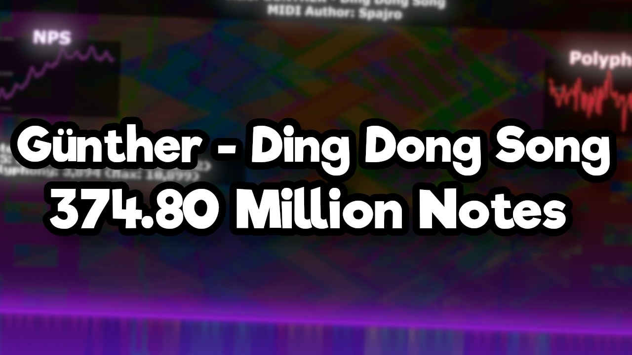 [Black MIDI] Günther - Ding Dong Song | 374.80 Million Notes | 4k60fps