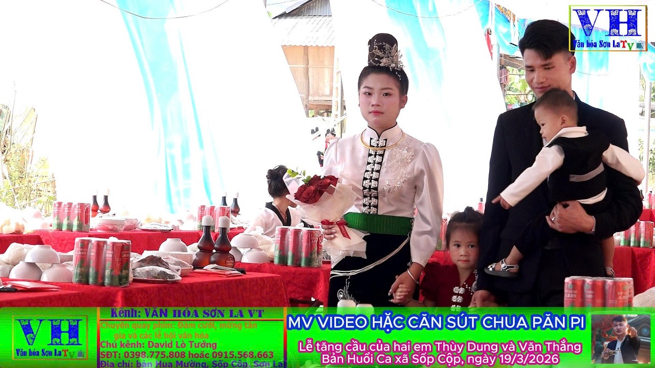 MV CƯỚI LỄ TẲNG CẨU | Hai em Thùy Dung và Văn Thắng bản Huổi Ca, Sốp Cộp, ngày 19/3/2026