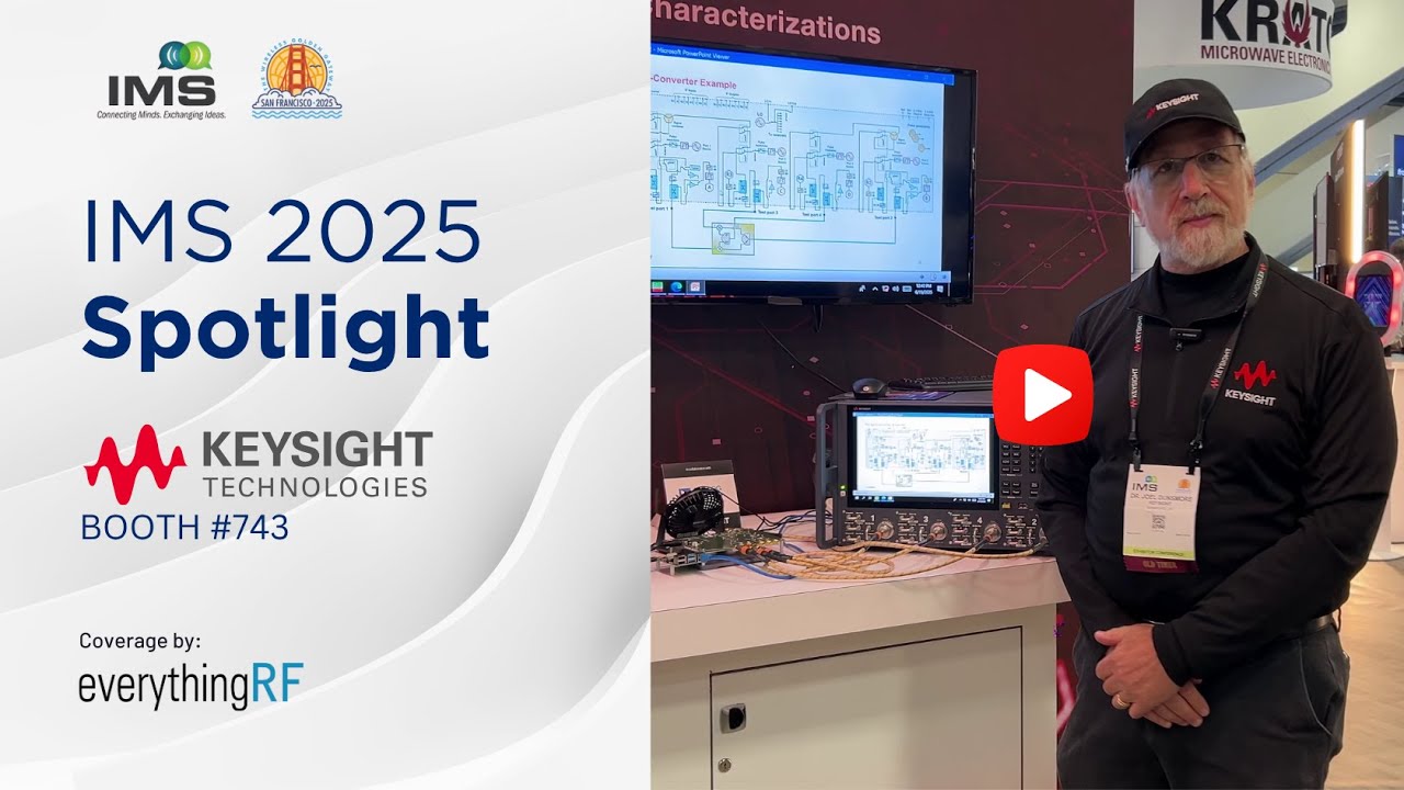 IMS 2025 Spotlight: Keysight Technologies Highlights PNA-X Pro for IQ Mixer Testing