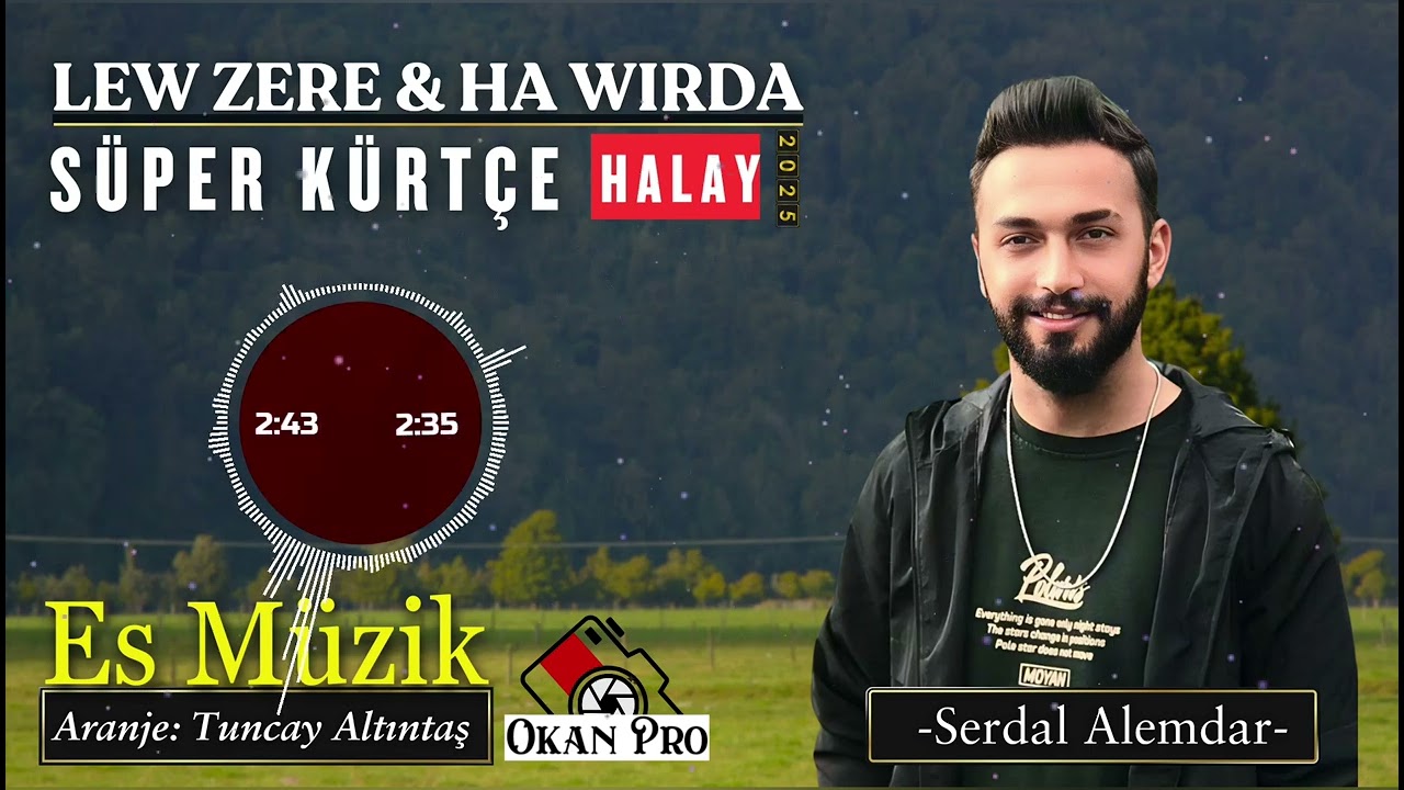 Serdal Alemdar - Lew zere , Ha wırda M&uuml;thiş Potpori Halay yeni
