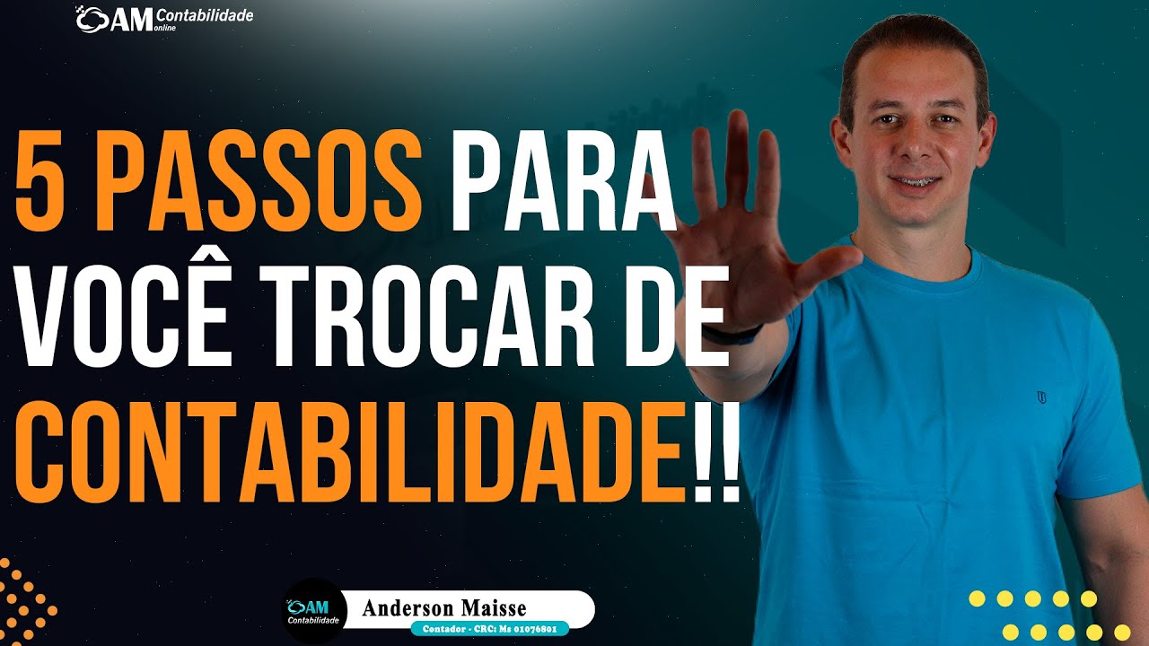 5 PASSOS PARA VOCÊ TROCAR DE CONTABILIDADE!!
