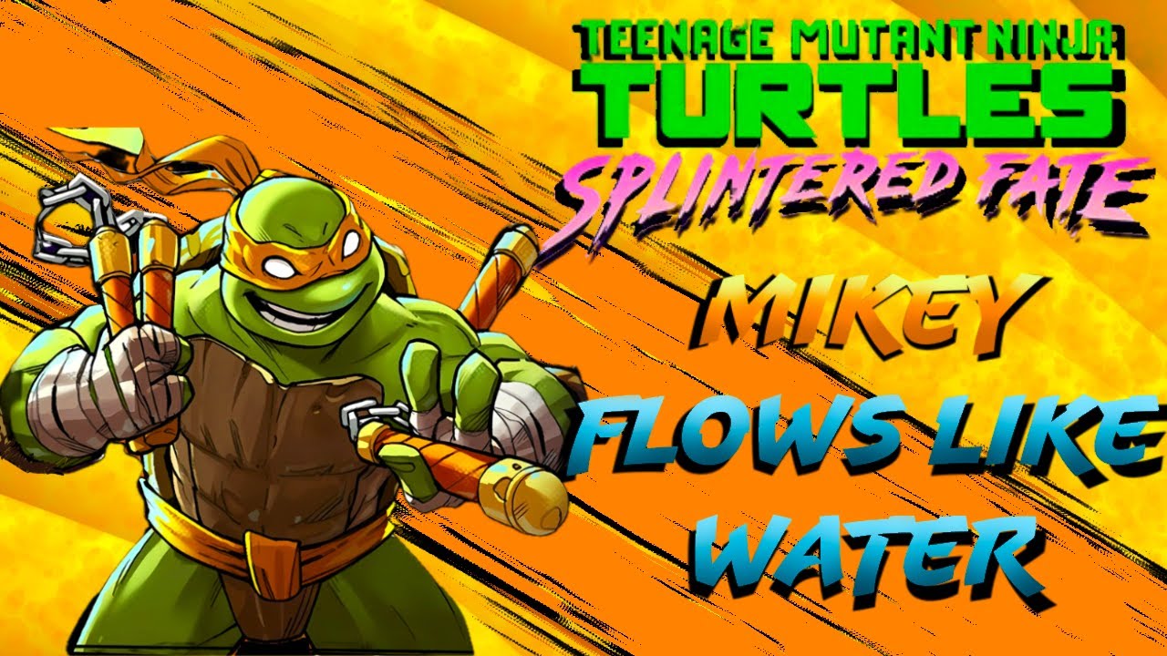 TMNT Splintered Fate - Mikey flows like Water - Water Build