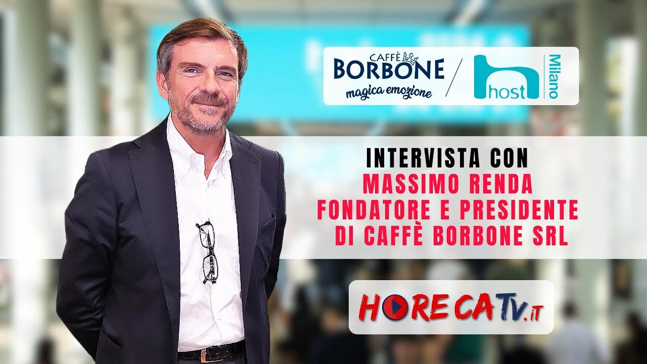 HOST 2023 - Intervista con Massimo Renda, Fondatore e Presidente esecutivo di Caffè Borbone srl