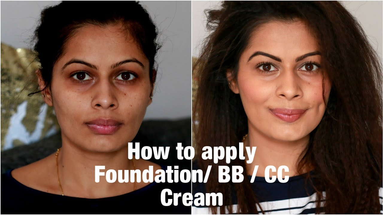 Makeup Basics:How to apply Foundation / BB / CC cream | फाउंडेशन लगाने का सबसे अच्छा तरीका | Kavya K