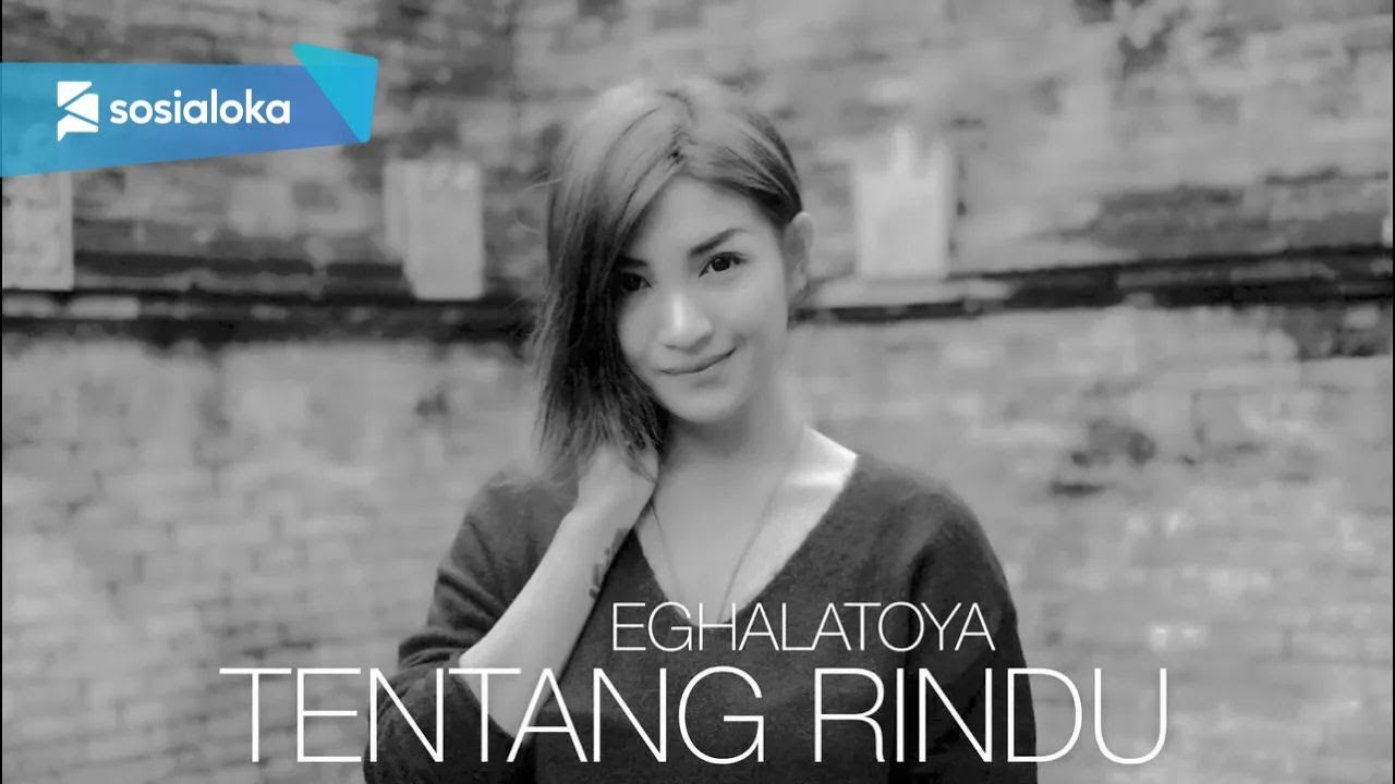 EGHA DE LATOYA - TENTANG RINDU (VIRZHA)