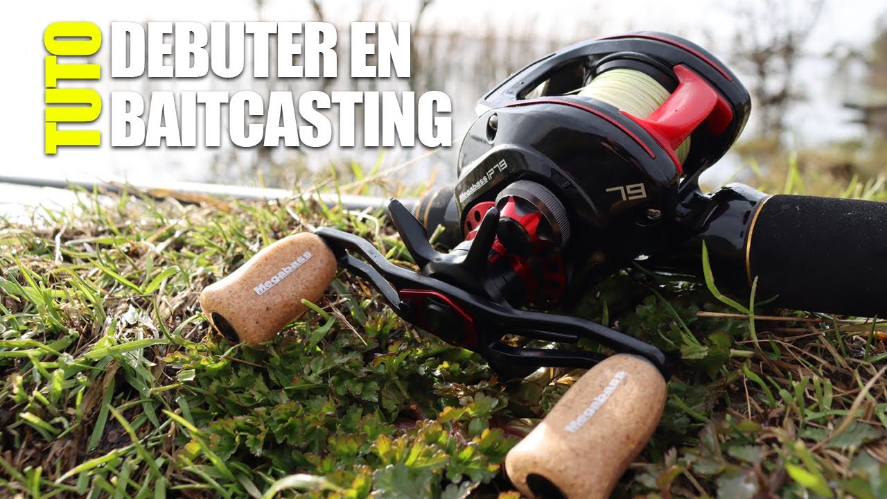 Conseils pour débuter en Baitcasting