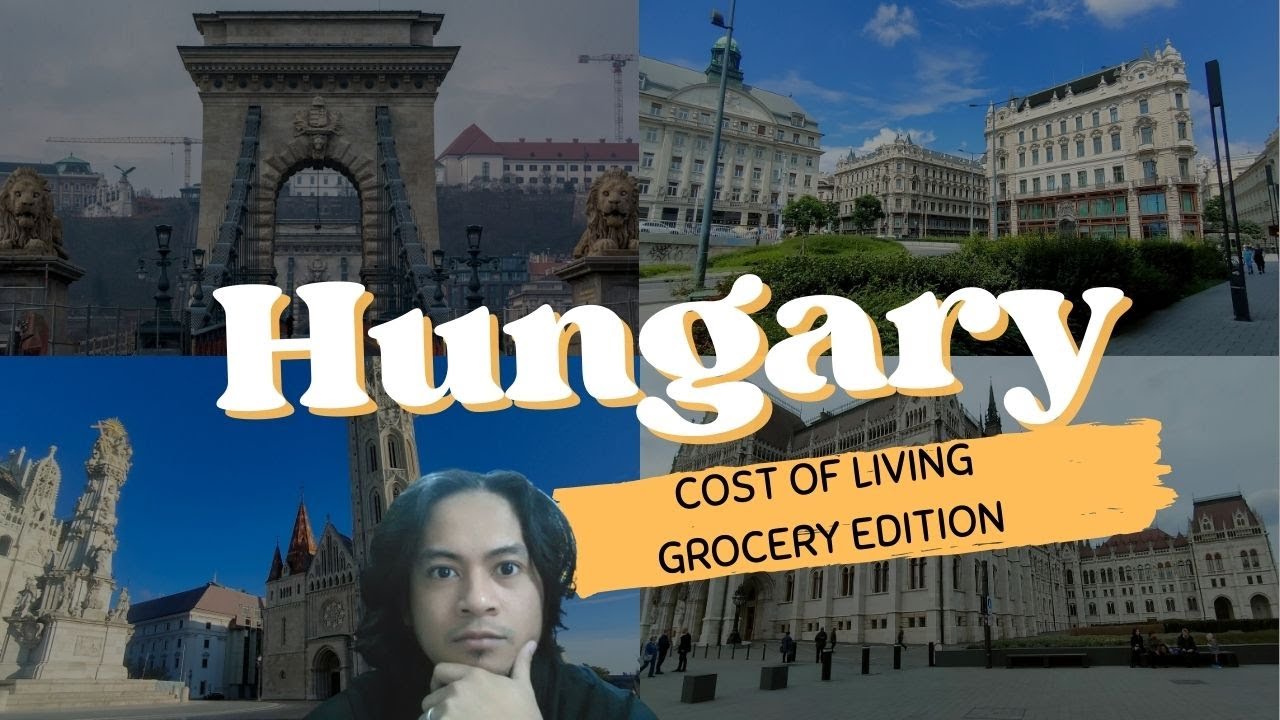 COST OF LIVING SA HUNGARY | GROCERY EDITION