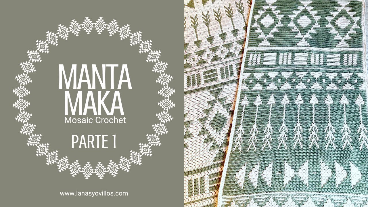 RETO MANTA MAKA MOSAIC CROCHET | PARTE 1 | Lanas y Ovillos