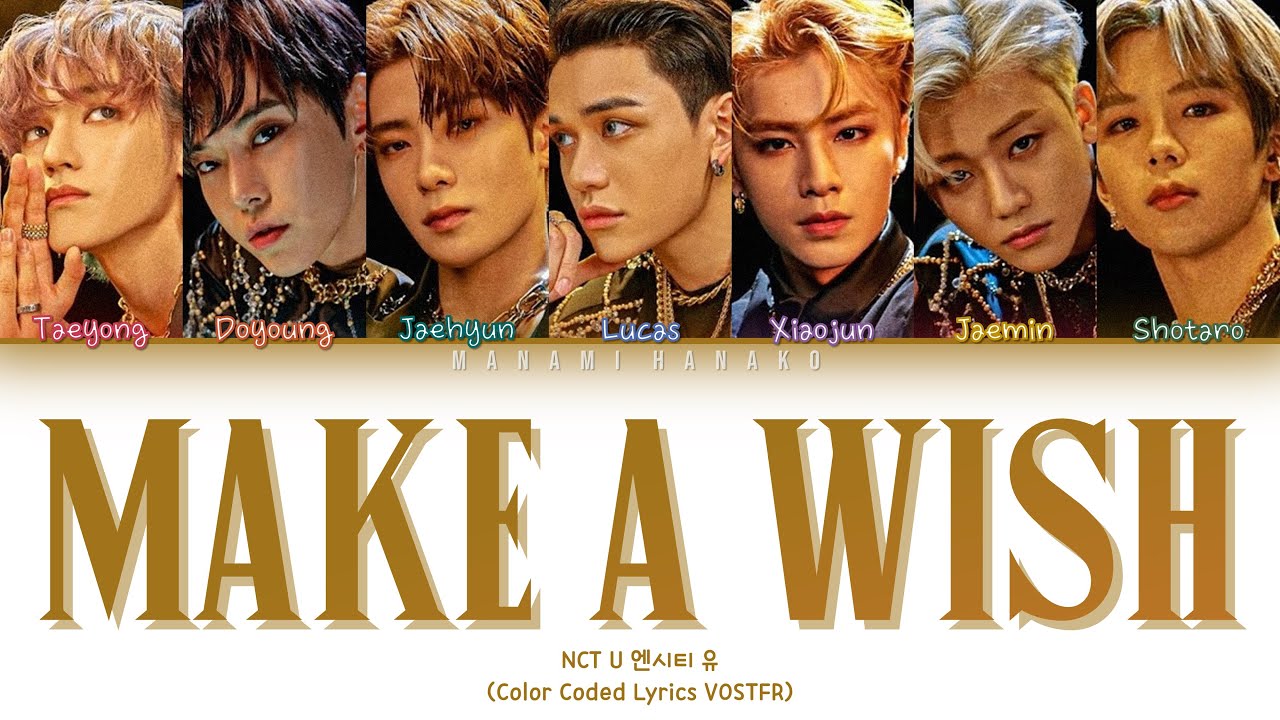 {VOSTFR} NCT U (엔시티 유) - 'MAKE A WISH' (Color Coded Lyrics Français/Rom/Han/가사)
