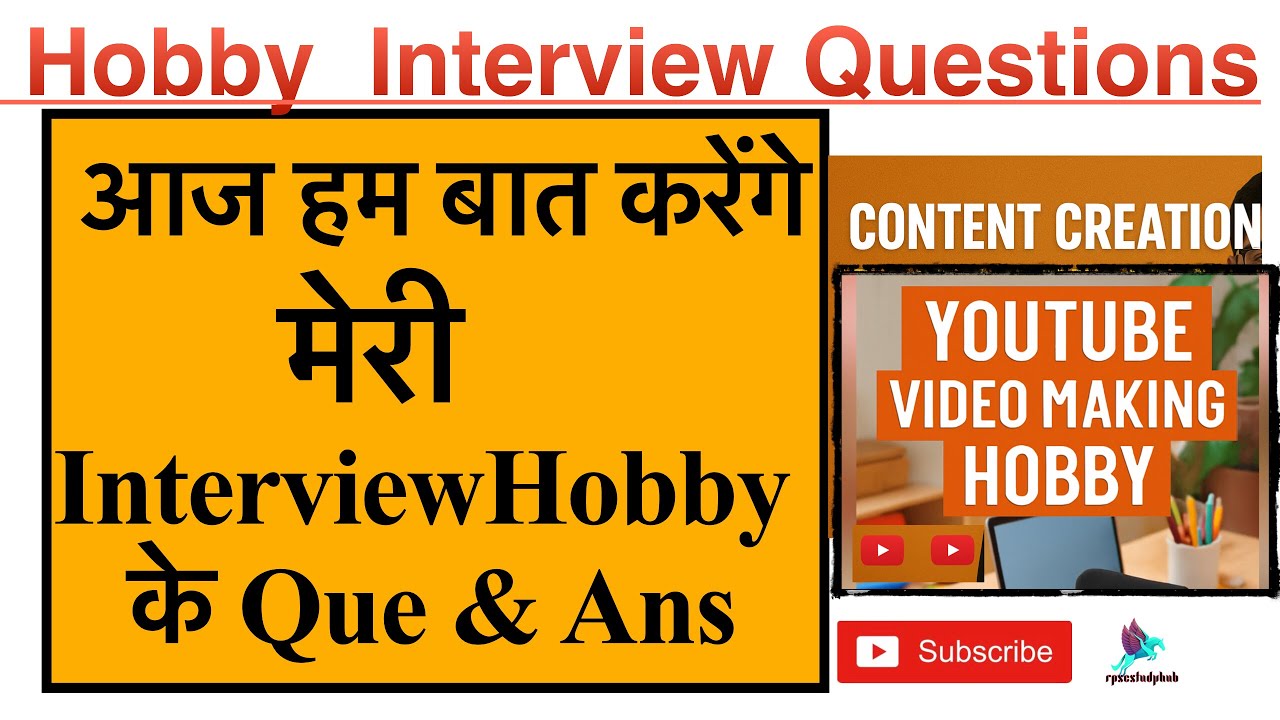| YouTube Video Making & Content Creation Hobby | My hobby | Hobby for RAS Interview |
