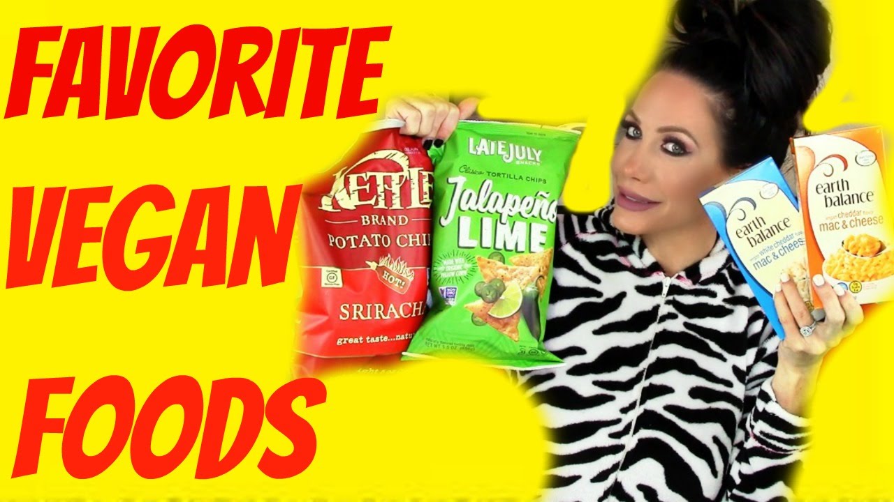 MY FAVORITE VEGAN FOODS