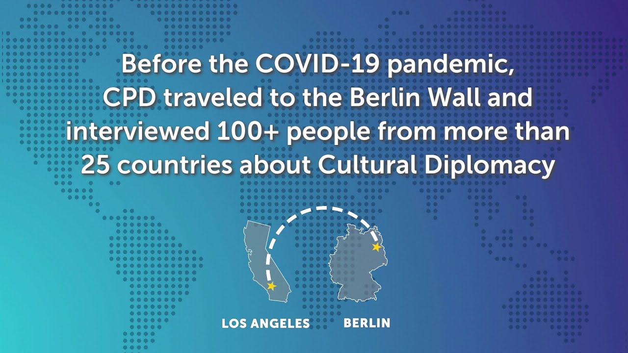Voices from the Berlin Wall: What is Cultural Diplomacy?