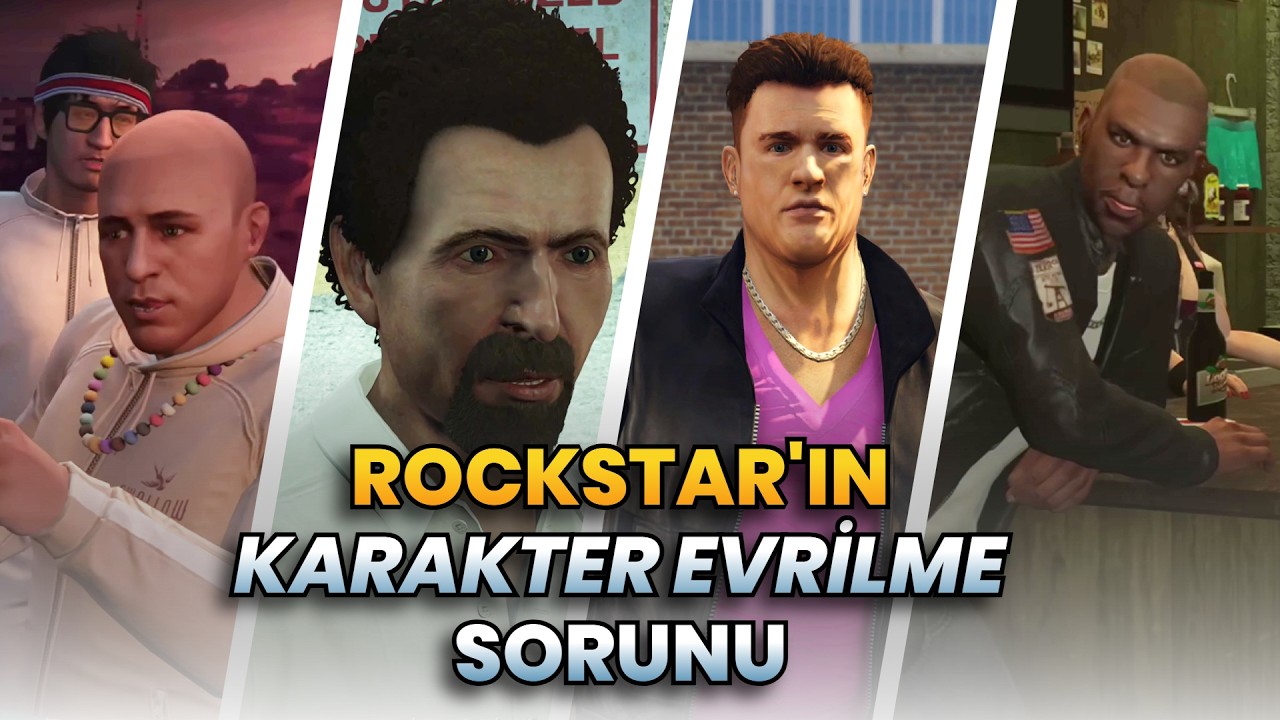 Rockstar'ın Karakter Evrilme Sorunu