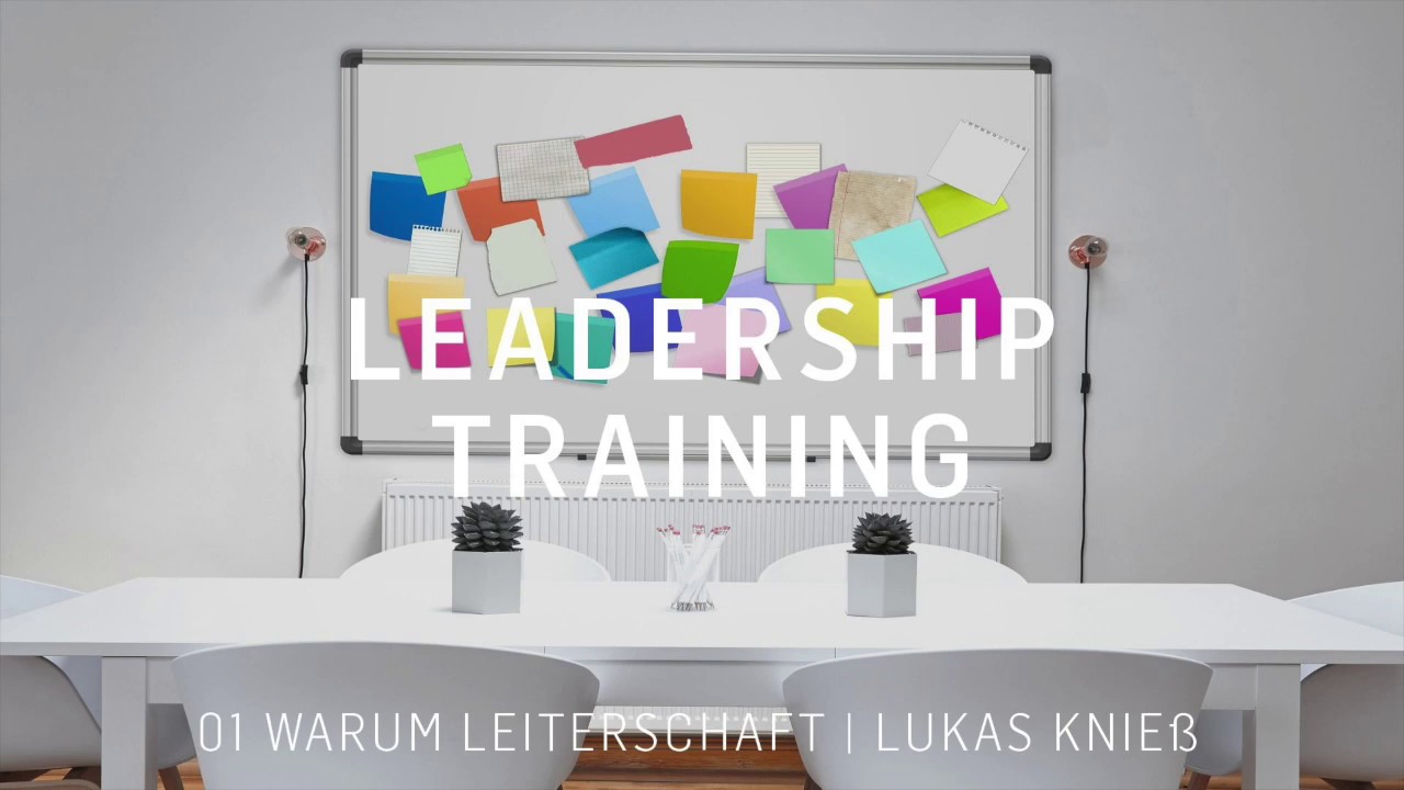 Leadership Training | 01 Warum Leiterschaft | Lukas Knieß