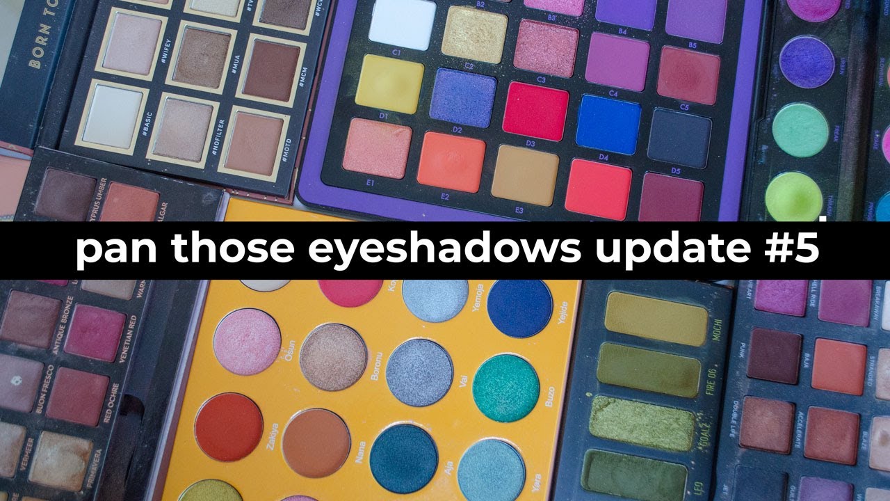 Pan Those Eyeshadows Update 5 | morerebe