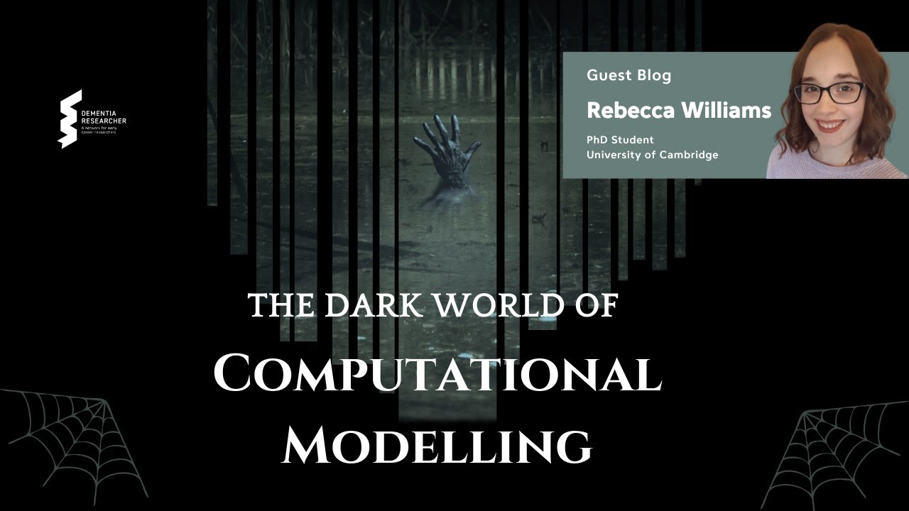 Rebecca Williams - The Dark World of Computational Modelling