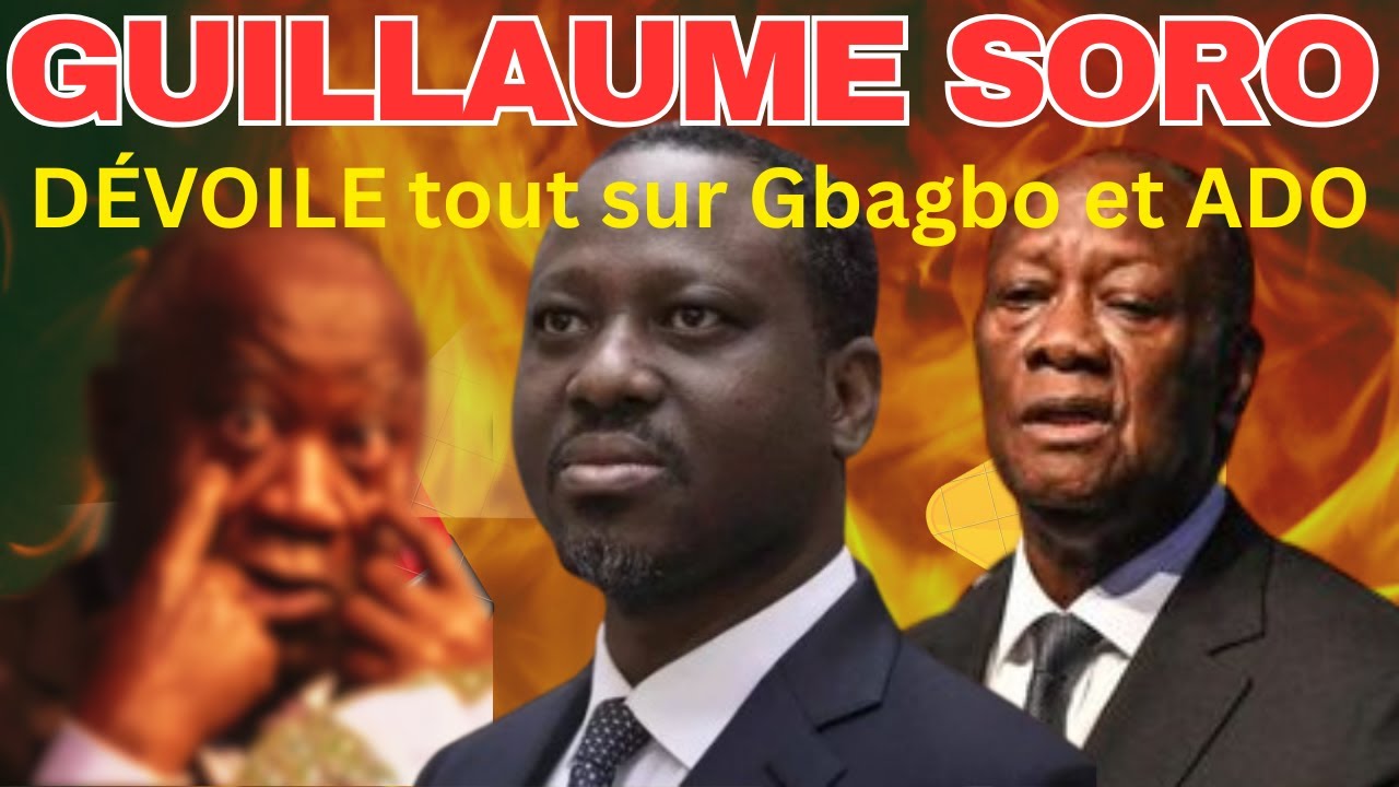 Guillaume Soro DÉVOILE tout : les secrets CHOC de Gbagbo et Ouattara !