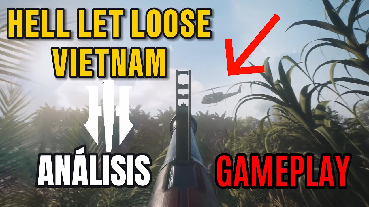 ¡GAMEPLAY REVELADO! Así será jugar HELL LET LOOSE VIETNAM // Análisis completo
