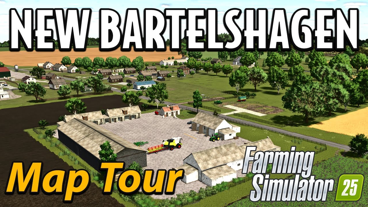 A GREAT EUROPEAN MAP FOR BIG SCALE FARMING! - NEW BARTELSHAGEN - MOD MAP TOUR!🗺️ GRAINMAN TRAVELS ✈️