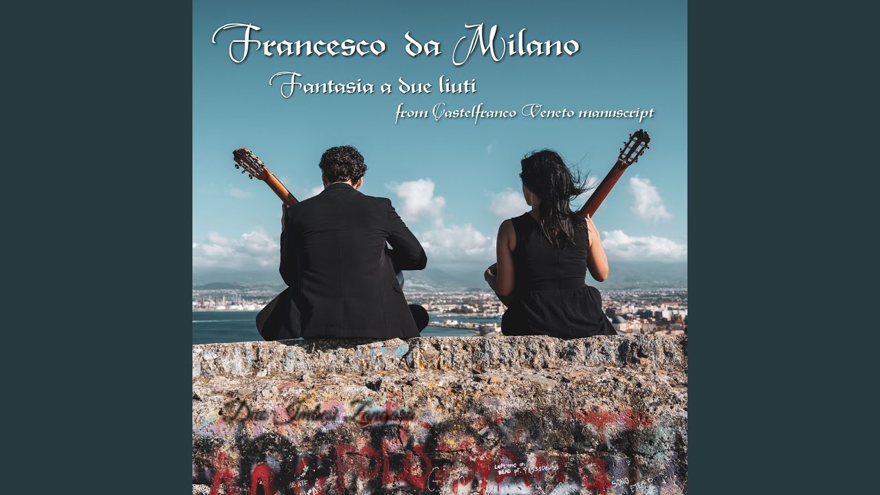 Fantasia a due Liuti from Castelfranco Veneto manuscript (for guitar duo)