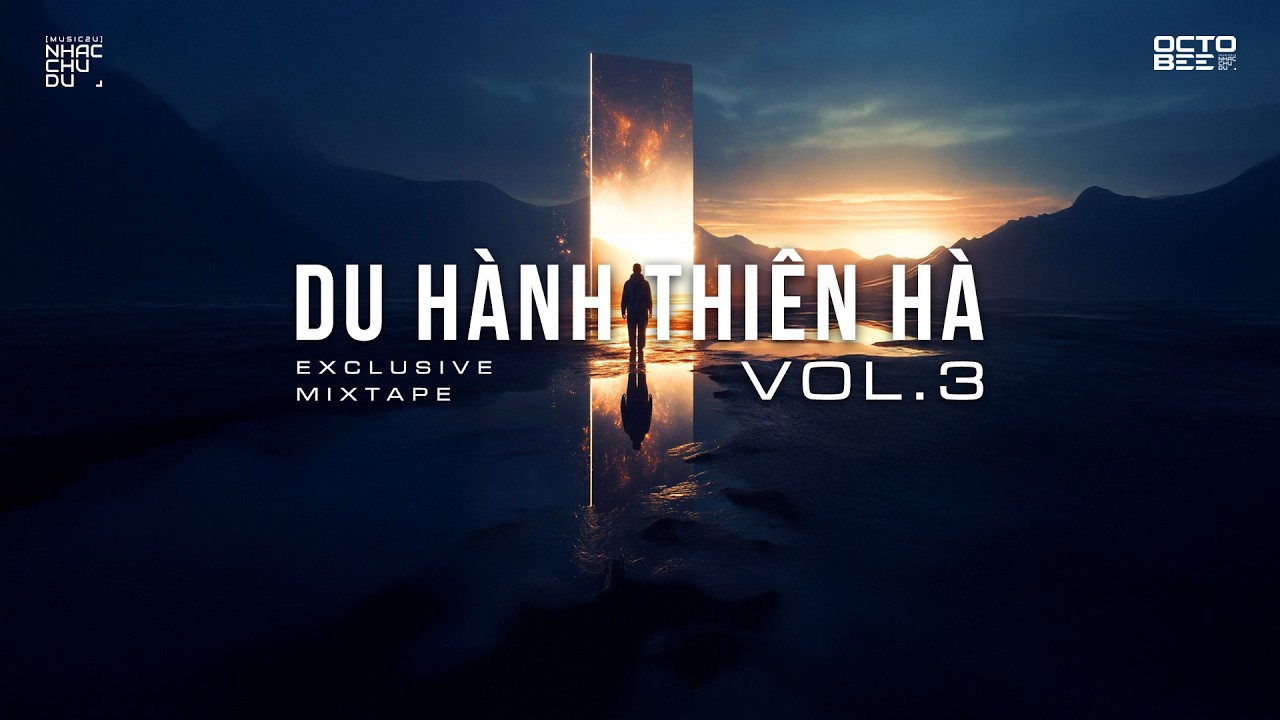 Du Hành Thiên Hà Vol.3 - Exclusive Mixtape - Octobee