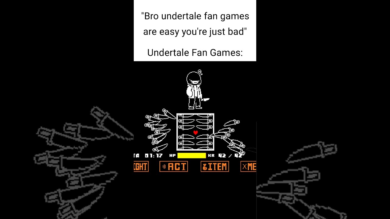 "Bro undertale fangames are not that hard" 