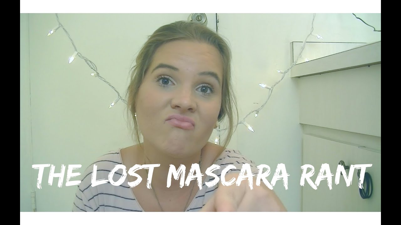 The Lost Mascara Rant