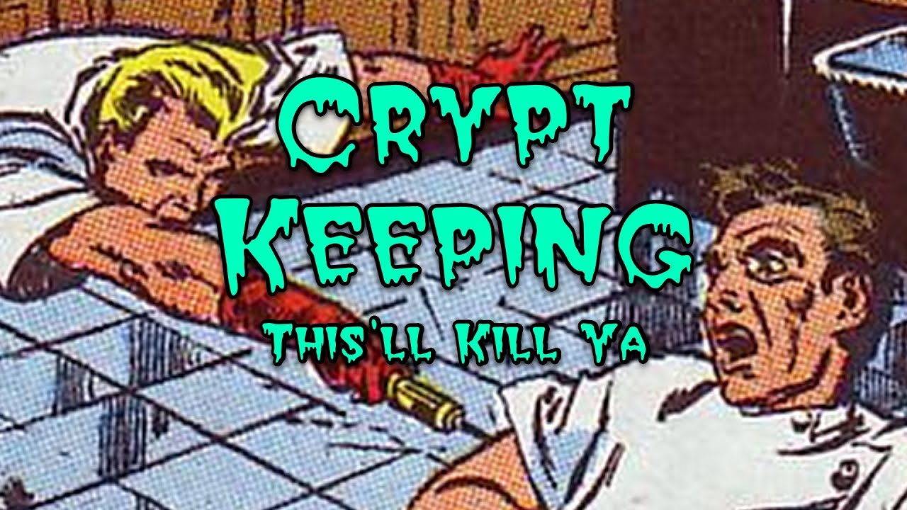 Crypt Keeping: Season 4, Episode 2 - This'll Kill Ya